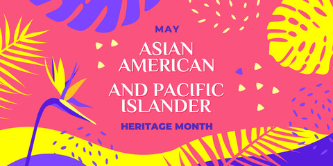 Asian American and Pacific Islander Heritage Month. Vector banner for social media, card, poster. Illustration with text, tropical plants. Asian Pacific American Heritage Month horizontal composition © dsnovik