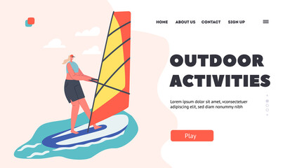 Outdoor Activities Landing Page Template. Sportswoman Character Sailing. Woman Riding Sea Waves by Sail, Relax at Summer