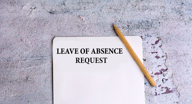 Leave of absence request and wooden pencil 