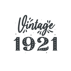 Born in 1921 Vintage Retro Birthday, Vintage 1921