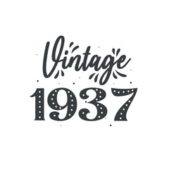 Born in 1937 Vintage Retro Birthday, Vintage 1937