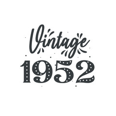 Born in 1952 Vintage Retro Birthday, Vintage 1952