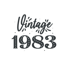 Born in 1983 Vintage Retro Birthday, Vintage 1983