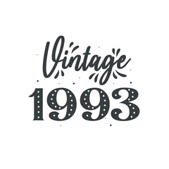 Born in 1993 Vintage Retro Birthday, Vintage 1993