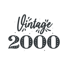 Born in 2000 Vintage Retro Birthday, Vintage 2000