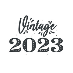 Born in 2023 Vintage Retro Birthday, Vintage 2023