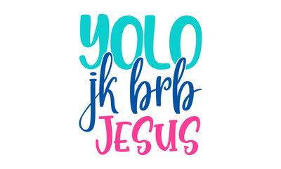 Fototapeta na wymiar Yolo-jk-brb-jesus, hand lettering vector in trendy gold and black color, banners, posters, pillow cases and stickers design, Words of gratitude for Thanksgiving day fall season for cards, Vector 