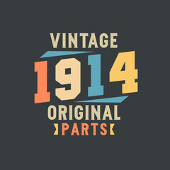 Vintage 1914 Original Parts. 1914 Vintage Retro Birthday