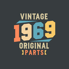 Vintage 1969 Original Parts. 1969 Vintage Retro Birthday