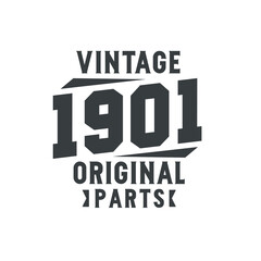 Born in 1901 Vintage Retro Birthday, Vintage 1901 Original Parts