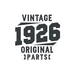 Born in 1926 Vintage Retro Birthday, Vintage 1926 Original Parts