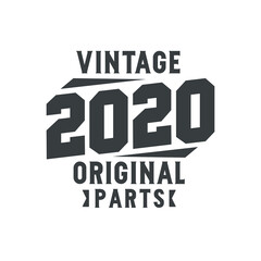 Born in 2020 Vintage Retro Birthday, Vintage 2020 Original Parts