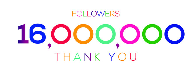 16000000 followers thank you celebration, 16 Million followers template design for social network and follower, Vector illustration.