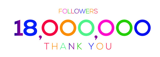 18000000 followers thank you celebration, 18 Million followers template design for social network and follower, Vector illustration.