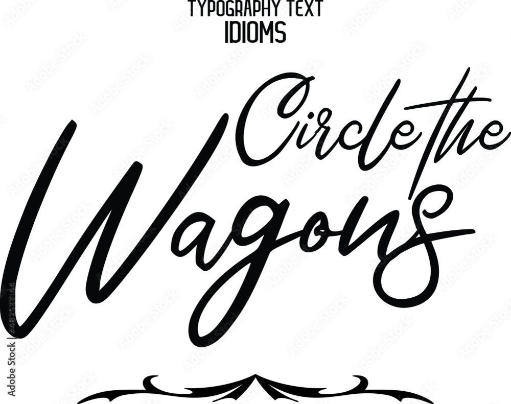 Sticker Circle the Wagons Brush Calligraphy Text idiom - Stickers