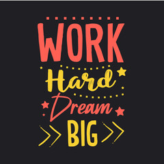 Motivational lettering Typography Design poster with quote phrase 