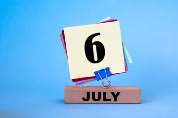 July 6 written on a calendar to remind you an important appointment.