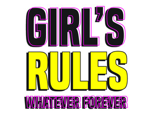 Trend slogan. fashion slogan illustrator. girls rules 