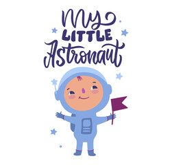 My little astronaut is good for a birthday party, cards. The cartoon character and outer space