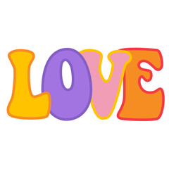 Love colorful quote retro happy groovy art. 