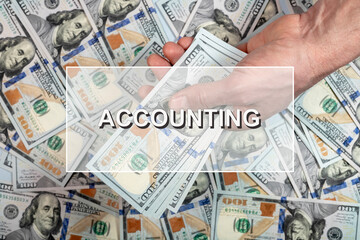 Accounting word. Business finance with cash dollars heap.