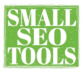 Naklejka premium SMALL SEO TOOLS, text on green stamp sign