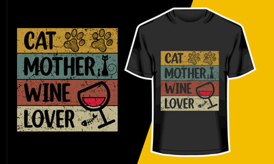 Cat mother wine lover, Cat T shirt design,Vector Artwork, T-shirt Design Idea, Typography Design, 
