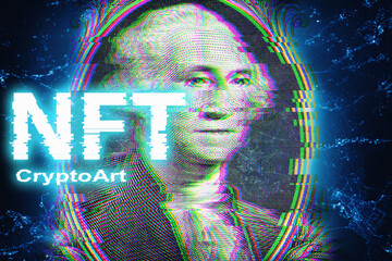 NFT Crypto Art - text on dollar background with glitch effect. Cryptographic network and Non fungible token concept. - obrazy, fototapety, plakaty