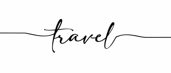 TRAVEL - Continuous one line calligraphy with Single word quotes. Minimalistic handwriting with white background.