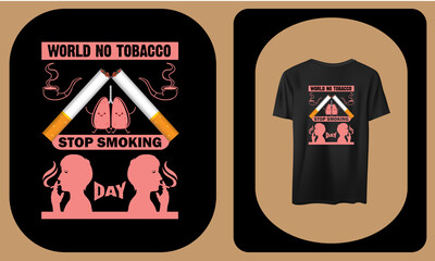 World No Tobacco Day, Smoking T shirt design, Motivational T shirt design.