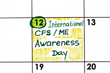 Reminder International CFS/ ME Awareness Day in calendar.