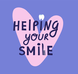 Vector illustration of hand-drawn inscription about oral care and teeth. Helping your smile.