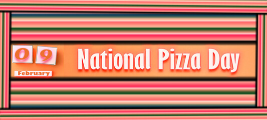 09 February, National Pizza Day, Text Effect on Background