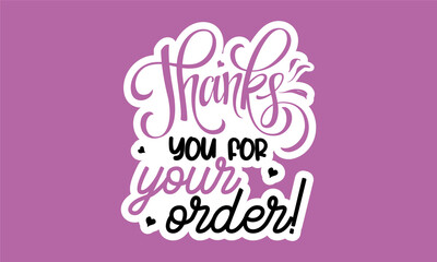 Thank you for your order , handdrawn illustration, Feminism quote made in vector, dark background with bright yellow type, simple typography typeface with layered outline