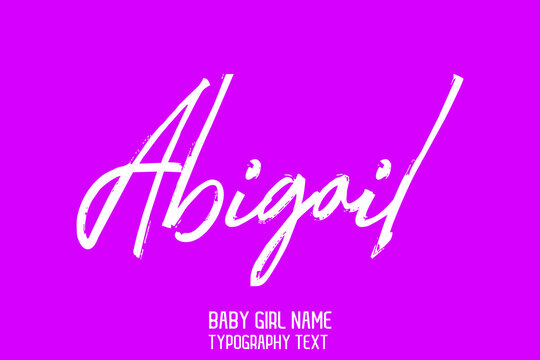 Abigail Baby Girl Name in Stylish Cursive Brush Typography Text on Pink Background