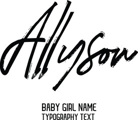 Allyson Lettering Sign in Stylish Typography Text Baby Name