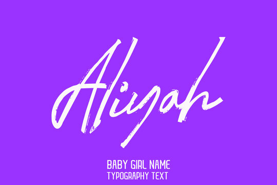 Aliyah Baby Girl Name In Stylish Cursive Brush Typography Text On Purple Background