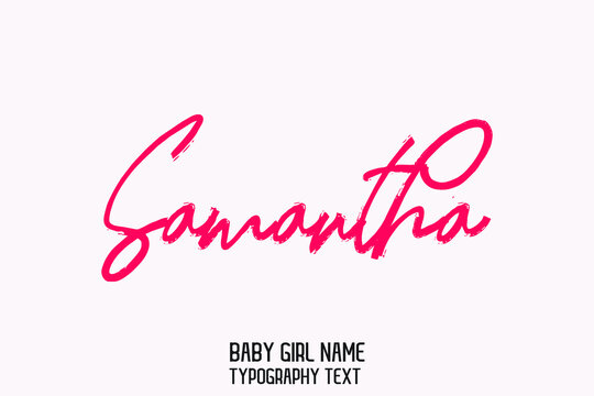 Woman's Name Vector Rough Brush Script Word art Pink Color Text Design for Samantha 