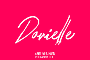 Baby Girl Name Danielle Handwritten Brush Calligraphy Text on Pink Background
