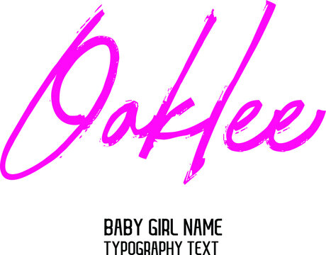 Oaklee Girl Name  Pink Color 
Brush Cursive  Typography Text
