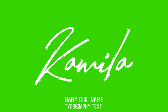 Kamila Beautiful Handwritten Inscription Bush Lettering Baby Girl Name on Green  Background 