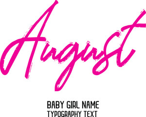 Woman's Name August in Pink Color Brush Calligraphy Text