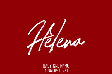 Helena Baby Name in Stylish Typography Text Lettering Sign on Maroon Background