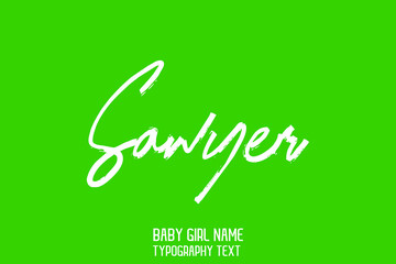 Sawyer Baby Girl Name Handwritten Lettering Modern Calligraphy  on Green Background