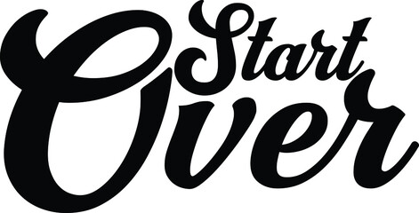 Bold Typographical Text Lettering Design Start Over