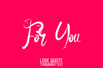 For You Beautiful Typographic White Color Text Love Quote on Light Pink Background