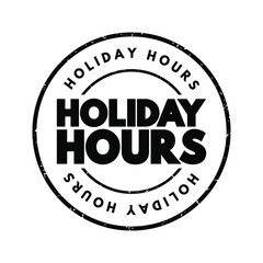 Holiday Hours text stamp, concept background
