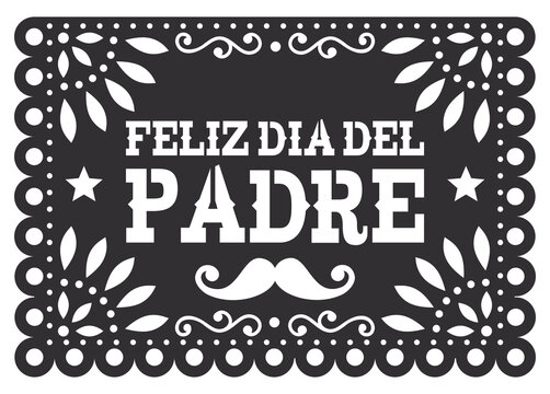 Papel Picado Feliz dia del Padre - Happy Father's Day vector greeting card, Mexican design with moustache
