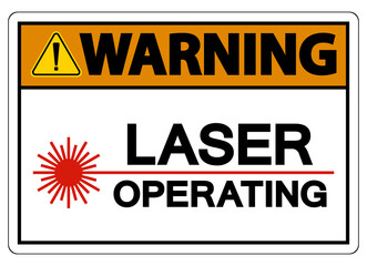 Fototapeta premium Warning Safety Sign Laser Operating On White Background