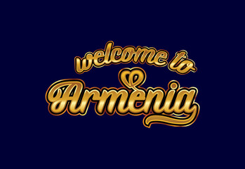 Welcome To Armenia Word Text Creative Font Design Illustration. Welcome sign